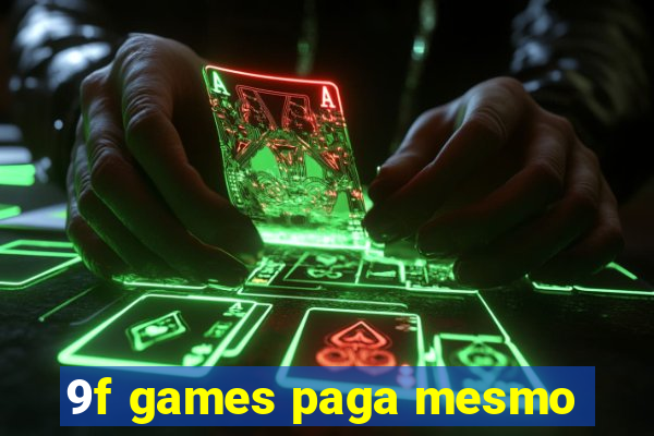 9f games paga mesmo